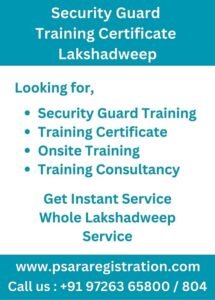 Security Guard Training Certificate in Lakshadweep UT